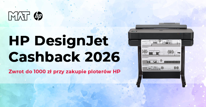 Cashback na plotery HP DesignJet - odbierz nawet 1000 zł zwrotu