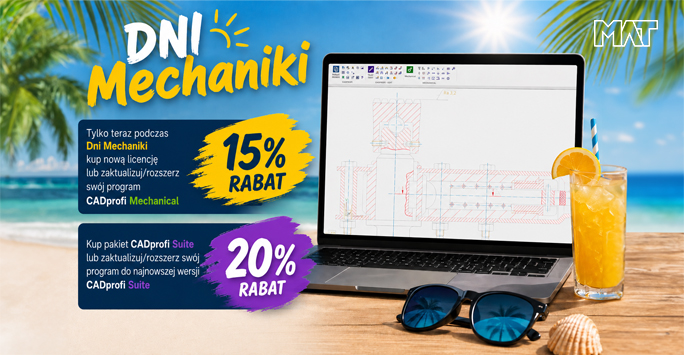 Dni Mechaniki CADprofi 2026: CADprofi Mechanical 15% taniej, a CADprofi Suite 20% taniej